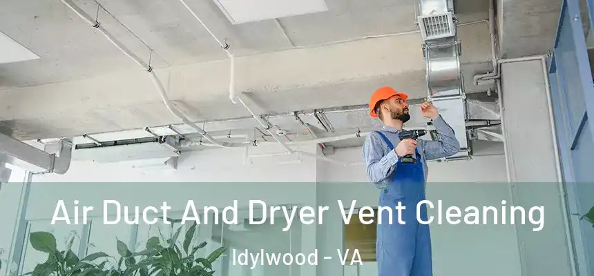  Air Duct And Dryer Vent Cleaning Idylwood - VA